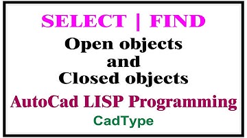 select or find closed objects and open objects in autocad using lisp | CTL61