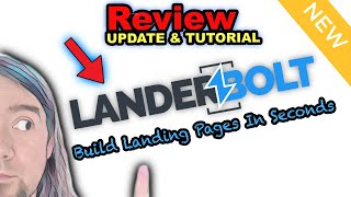 LanderBolt Review and Update | How To Build Landing Pages In Seconds