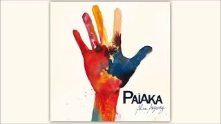 Païaka - Alive Anyway (Full album Audio - 2015) @Paiakaweb