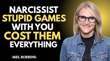 Narcissist Stupid Games With You Cost Them Everything | Mel Robbins Motivational Speech