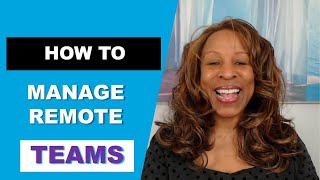 How To Manage Remote Teams