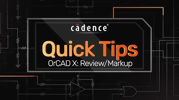 OrCAD X—Productivity with Design Review and Markup