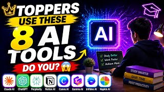 Toppers Use These 8 AI Tools — Do You? 😱 | Study Smart in 2026.