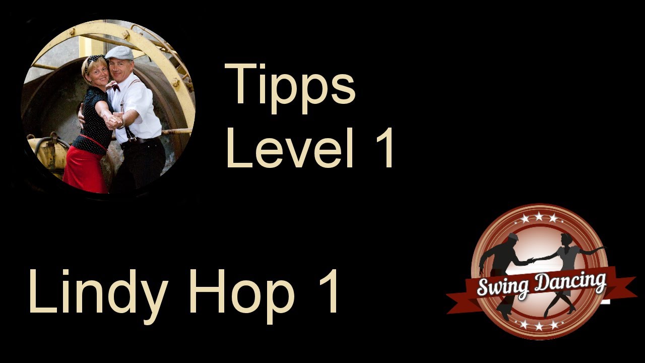 LA1 30 Lindy Hop Letzte Tipps im Level 1 - SWD Swing Dancing CK