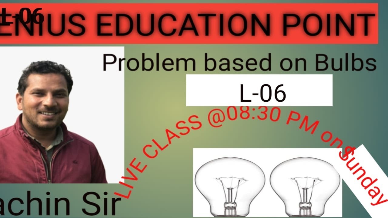 Problems based on Bulbs L-06