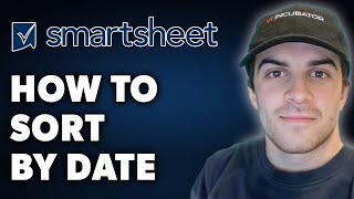 How to Sort by Date in Smartsheet (Full 2024 Guide)