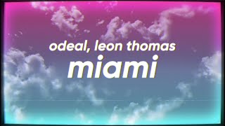 Famous Odeal & Leon Thomas - Miami Wealth