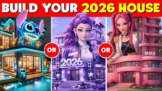 Would You Rather - Build Your New 2026 Fantasy House 🏡✨🌈 | Ultimate Quiz