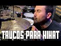 MÁS TRUCOS para HIHAT