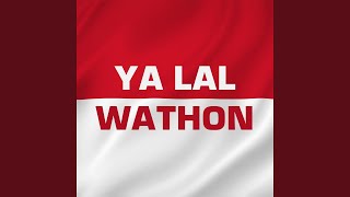 Ya Lal Wathon