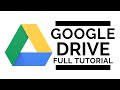 Google Drive - Full Tutorial 2020