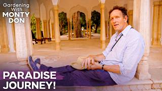 Monty Don's World Gardens | Paradise Gardens – Full Journey