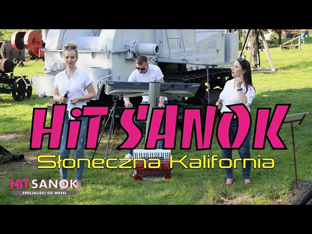 HiT SANOK - S³oneczna Kalifornia 2022