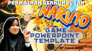 GAME PPT NARUTO (Cara Bermain & Template)