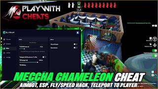 Meccha Chameleon Cheats Safe Mod WORKING ! - FLY HACK, TELEPORT, ESP, AIMBOT