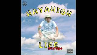 Hayahigh - K Krist Ft. South Psyche
