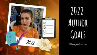 2022 Writing and Author Platform Goals!