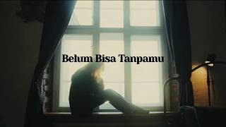 Belum Bisa Tanpamu - Rian Murdani - Official Lyric Video (Remastered)