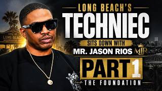 Part 1 - Techniec On Growing Up In Long Beach During The Hip-Hop & Crack Era