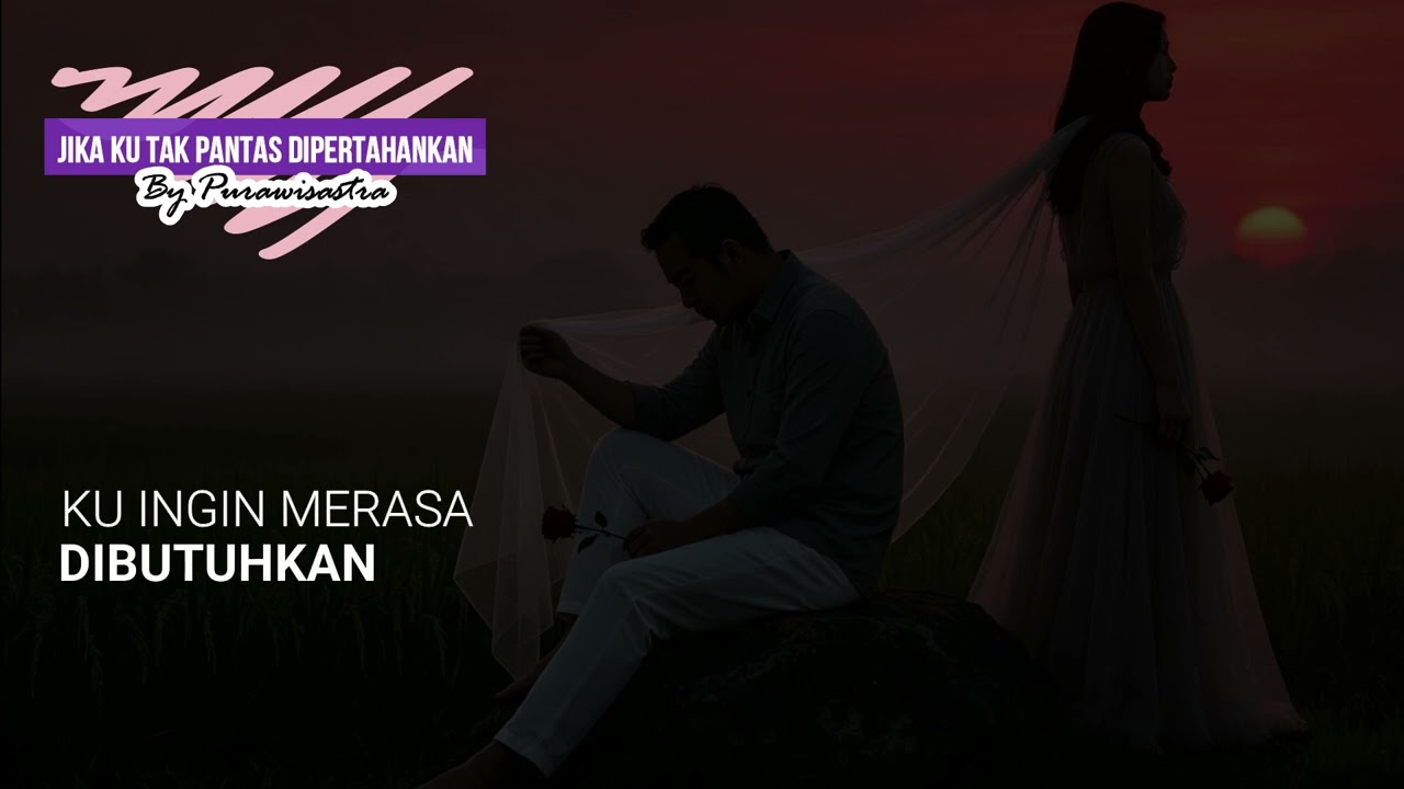 JIKA KU TAK PANTAS DIPERTAHANKAN - Purawisastra | Lagu Santai Viral Tiktok - Lagu Pop Indonesia Hits