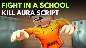 Fight in a School Script | Kill Aura, Anti Stun, Fly, God Mode 🏫⚔️ [Pastebin]
