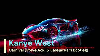 Kanye West - Carnival (Steve Aoki & Bassjackers Bootleg) Resimi