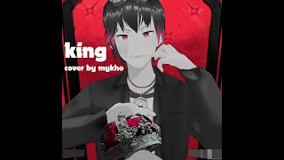 👑 KING / Kanaria┃fan-made Cover for MykhoVT