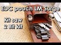 Making EDC pouch Leatherman Surge kit saw 2 bit kit