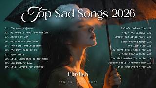 Download Lagu [Playlist] Top Sad Songs 2026 - ZYRA Grey | English Sad Song | Heartbroken Songs 2026 MP3
