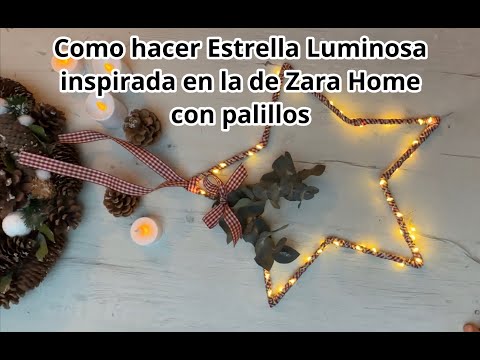 Easy DIY Zara Home-inspired lighted star / Christmas crafts