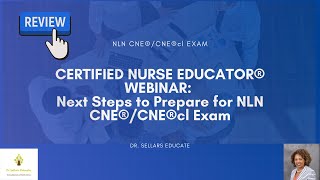 Snapshot 24:Certified Nurse Educator® (CNE®/CNE®cl) Next Steps Webinar