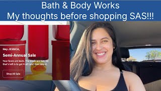 Bath and Body Works ~ My thoughts before shopping SAS!!!