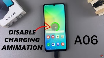 How To Turn OFF Charging Animation On Samsung Galaxy A06