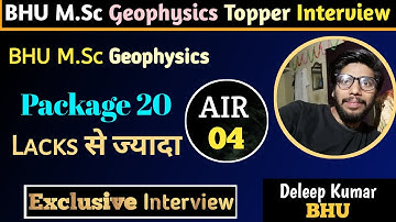 BHU M.Sc Geophysics topper interview | Preparation strategy for M.Sc geophysics | BHU Msc geophysics