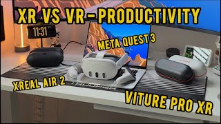 VITURE PRO XR v XREAL Air 2 v MetaQuest 3  Productivty & Workflow  MOST INDEPTH VIDEO!