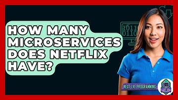 How Many Microservices Does Netflix Have? - Next LVL Programming