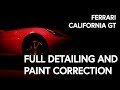 Ferrari california gt  full detailing  paint correction with labocosmetica