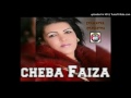 Cheba Faiza Nebghi Rajel Li Yehkam 2013 By Dj Simo 