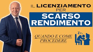 Il Licenziamento Per Scarso Rendimento Quando E Come Procedere