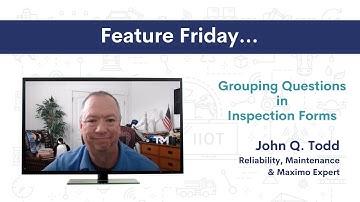 Grouping Questions in Inspection Forms | IBM Maximo & MAS