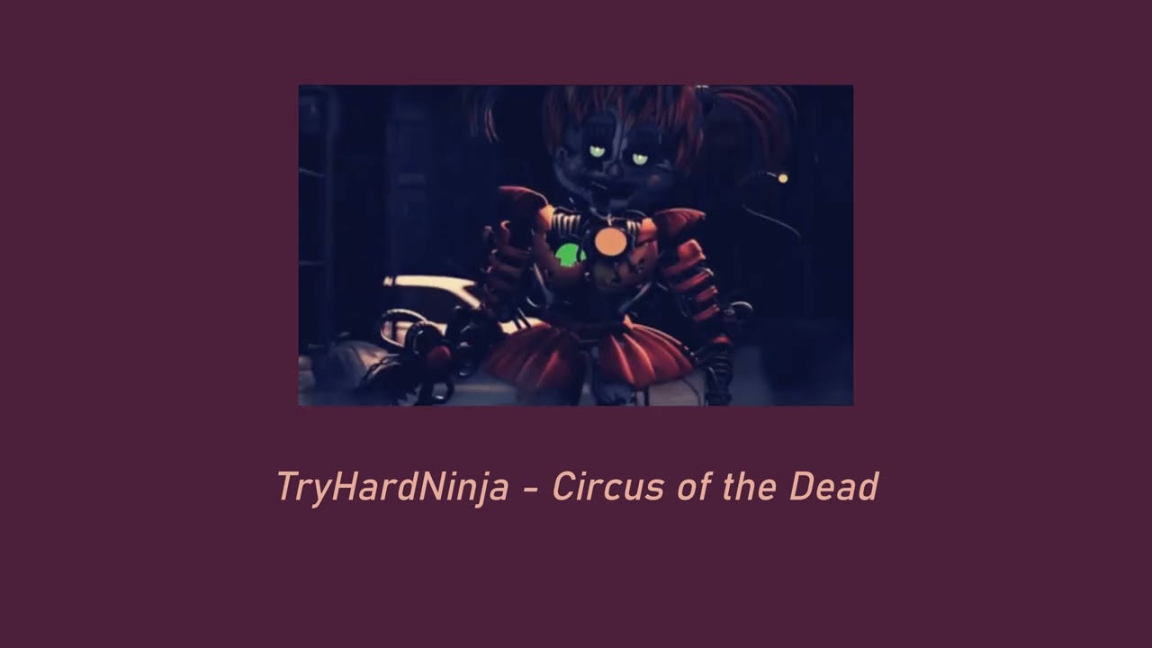 TryHardNinja - Circus of the Dead ( 𝚜𝚕𝚘𝚠𝚎𝚍 + 𝚛𝚎𝚟𝚎𝚛𝚋 )