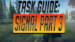 Signal Part 3 Task Guide: Mechanic- Escape from Tarkov