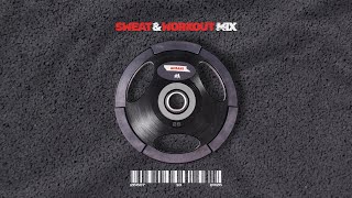 Sweat & Workout Mix