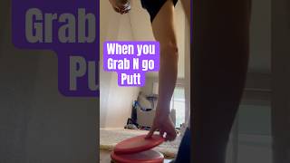 Why is it EZ when you grab n go putt?