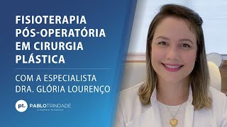 Orientações Pós-operatórias - FISIOTERAPIA PÓS OPERATÓRIA EM CIRURGIA PLÁSTICA