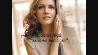 Watch Elodie Frege Sans En Avoir Lair video