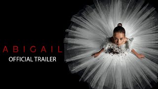 ABIGAIL | Official Trailer (Universal Studios) - HD