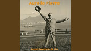 Video thumbnail of "Aurelio Fierro - Chi vo bene 'a Maronn è l'Arc (Vivo)"