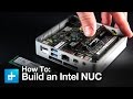 How to build out an Intel NUC mini PC