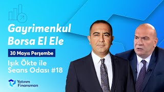 Seans Odası #18 I Gayrimenkul Borsa El Ele